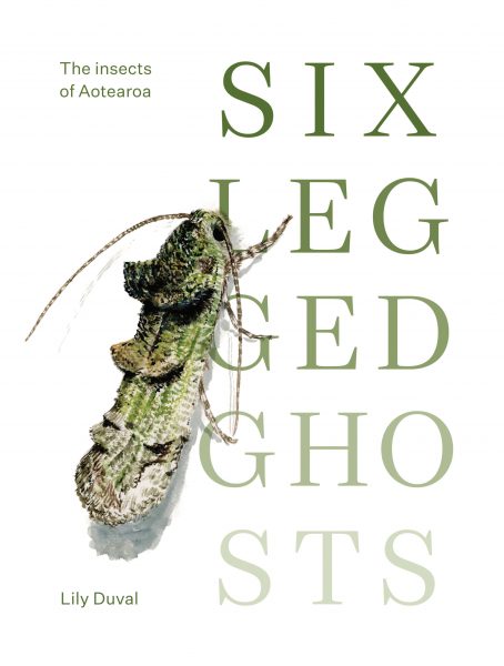 Six-legged Ghosts: The insects of Aotearoa - Vimarsana News